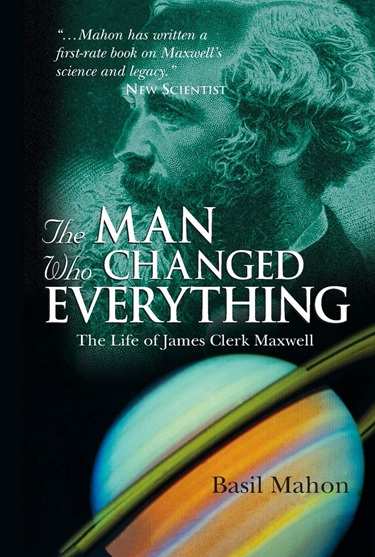 The Man who Changed Everything by Basil Mahon