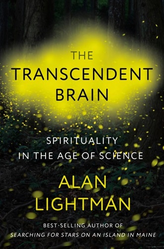 The Transcendent Brain by Alan Lightman